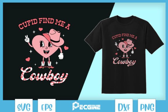 Western Valentine Cupid Find Me a Cowboy